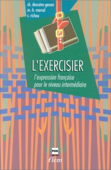 L'Exercisier, l'Expression Francaise pour le Niveau Intermediaire (French Edition)