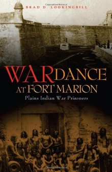 War Dance at Fort Marion: Plains Indian War Prisoners