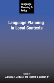 Language Planning and Policy: Language Planning in Local Contexts (Language Planning and Policy)