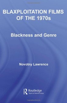 Blaxploitation Films of the 1970's: Blackness and Genre (Studies in African American History and Culture)
