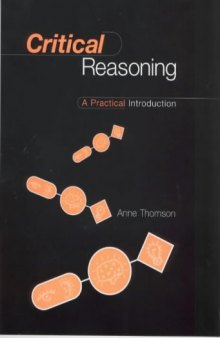 Critical Reasoning: A Practical Introduction (1996)