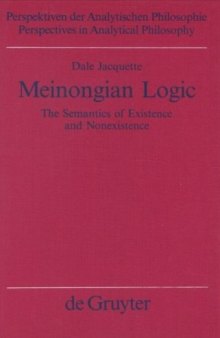 Bd 11 Meinongian Logic: The Semantics of Existence and Nonexistence