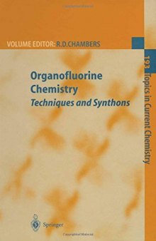Organofluorine Chemistry: Techniques and Synthons