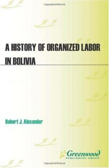 A History of Organized Labor in Bolivia