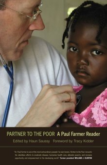 Partner to the Poor: A Paul Farmer Reader (California Series in Public Anthropology)