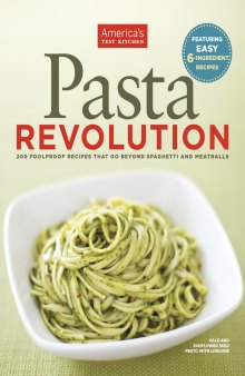 Pasta revolution: 200 foolproof recipes that go beyond spaghetti and meatballs