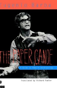 The Paper Canoe: Guide To Theatre Anthropology
