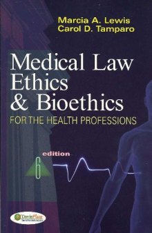 Medical Law, Ethics, & Bioethics for the Health Professions