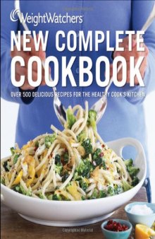 Weight Watchers New Complete Cookbook  
