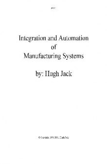 Integration and automation of manufacturing systems