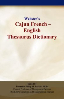 Webster’s Cajun French - English Thesaurus Dictionary