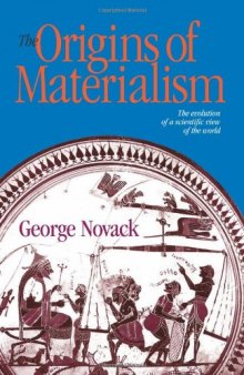 The Origins of Materialism: The Evolution of a Scientific View of the World