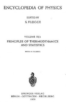 Encyclopedia of Physics Volume 3/2 - Principles of Thermodynamics and Statistics 