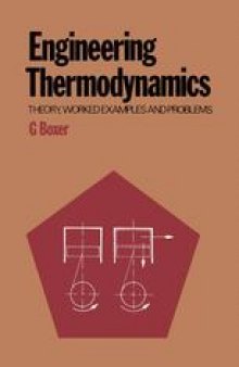 Engineering Thermodynamics: Theory, worked examples and problems