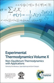 Experimental Thermodynamics Volume X: Non-equilibrium Thermodynamics with Applications