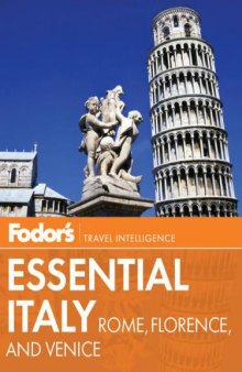 Fodor's Essential Italy  Rome, Florence, and Venice