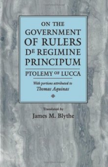 On the Government of Rulers: De Regimine Principum