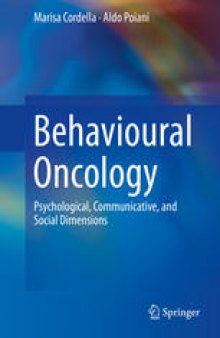 Behavioural Oncology: Psychological, Communicative, and Social Dimensions
