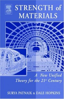 Strength of Materials: A New Unified Theory  for the 21st Century