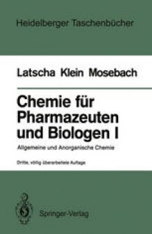 Chemie für Pharmazeuten und Biologen I: Begleittext zum Gegenstandskatalog GK1 Allgemeine und Anorganische Chemie