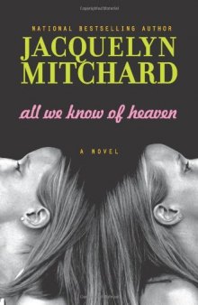 All We Know of Heaven: A Novel