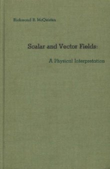 Scalar and vector fields: a physical interpretation