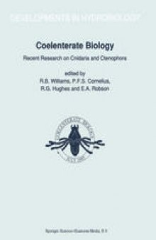 Coelenterate Biology: Recent Research on Cnidaria and Ctenophora: Proceedings of the Fifth International Conference on Coelenterate Biology, 1989