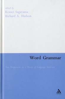 Word Grammar: New Perspectives on a Theory of Language Structure