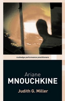 Ariane Mnouchkine (Routledge Performance Practitioners)