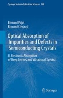 Optical Absorption of Impurities and Defects in Semiconducting Crystals: Electronic Absorption of Deep Centres and Vibrational Spectra