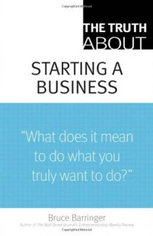 The Truth About Starting a Business