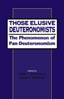 Those Elusive Deuteronomists: The Phenomenon of Pan-Deuteronomism (JSOT Supplement Series)