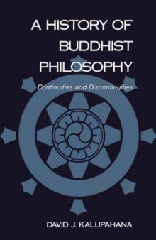 History of Buddhist Philosophy: Continuities and Discontinuities (National Foreign Language Center Technical Reports)