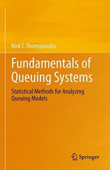 Fundamentals of queuing systems : statistical methods for analyzing queuing models