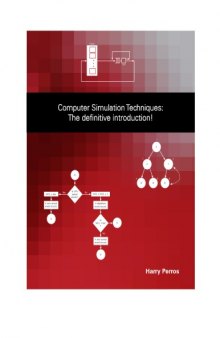 Computer Simulation Techniques: The definitive introduction!