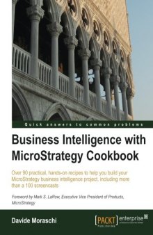 Business Intelligence with MicroStrategy Cookbook