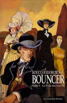 Bouncer, Tome 5 : La Proie des Louves