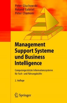 Management Support Systeme und Business Intelligence: Computergestützte Informationssysteme für Fach- und Führungskräfte