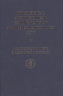 Philological and Historical Commentary on Ammianus Marcellinus XXVI (Philological and Historical Commentary on Ammianus Marcellin) (v. 26)