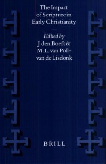 The Impact of Scripture in Early Christianity (Supplements to Vigiliae Christianae)