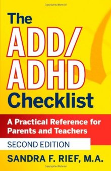 The ADD ADHD Checklist: A Practical Reference for Parents and Teachers (J-B Ed: Checklist)    