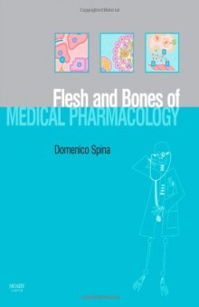 The Flesh and bones of medical pharmacology