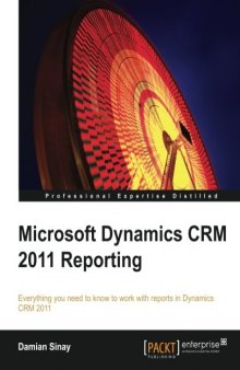 Microsoft Dynamics CRM 2011 Reporting and Business Intelligence