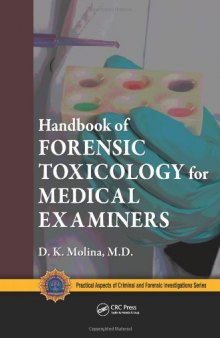 Handbook of Forensic Toxicology for Medical Examiners (Practical Aspects of Criminal & Forensic Investigations)