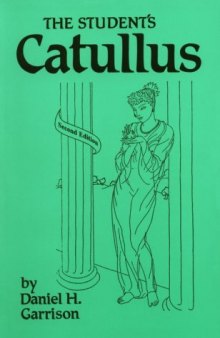 The Student's Catullus (Oklahoma Series in Classical Culture)