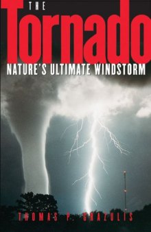 The Tornado: Nature's Ultimate Windstorm