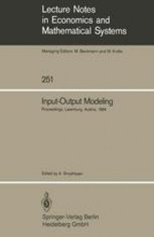Input-Output Modeling: Proceedings of the Fifth IIASA (International Institute for Applied Systems Analysis) Task Force Meeting on Input-Output Modeling Held at Laxenburg, Austria, October 4–6, 1984