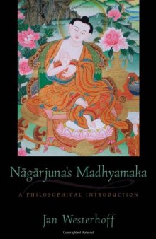 Nāgārjuna's Madhyamaka : a philosophical introduction