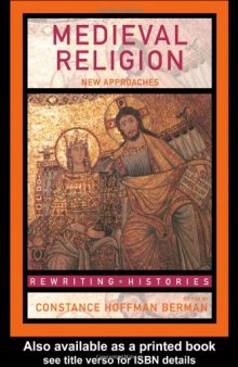 Medieval Religion: New Approaches (Re-Writing Histories)