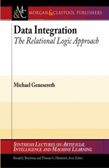 Data Integration: The Relational Logic Approach